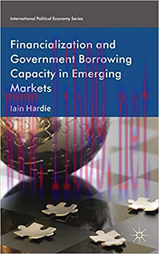 (PDF)Financialization and Government Borrowing Capacity in Emerging Markets (International Poli...