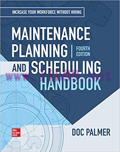 [PDF]Maintenance Planning and Scheduling Handbook, 4th Edition