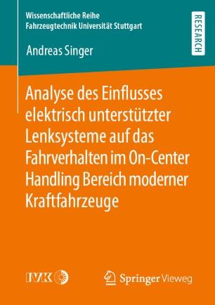 Analyse des Einflusses elektrisch unterst&uuml;tzter Lenksysteme auf das Fahrverhalten im On-Center ...