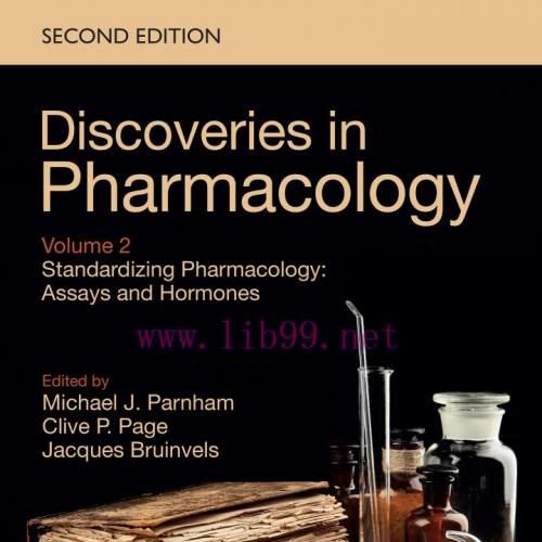 [AME]Standardizing Pharmacology: Assays and Hormones: Discoveries in Pharmacology, Volume 2, 2n...