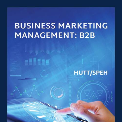 Business Marketing Management B2B 12th Edition by Michael D. Hutt