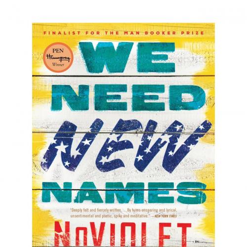 We Need New Names - Bulawayo, NoViolet_