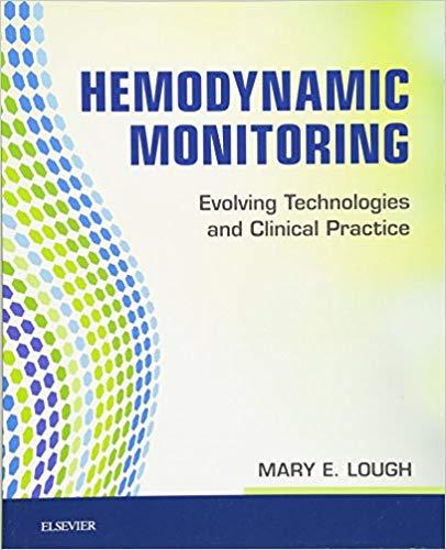 Hemodynamic Monitoring - Evolving Technologies and Clinical Practice