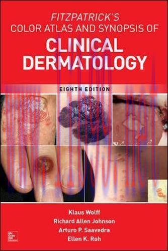 [AME]Fitzpatrick&rsquo;s Color Atlas and Synopsis of Clinical Dermatology, Eighth Edition (Original P...