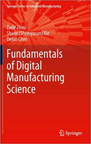 (PDF)Fundamentals of Digital Manufacturing Science (Springer Series in Advanced Manufacturing) ...