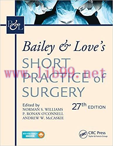 (PDF)Bailey & Love&rsquo;s Short Practice of Surgery, 27th Edition: The Collector&rsquo;s edition 27th Edit...