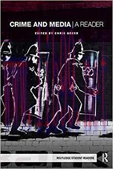 Crime and Media: A Reader (Routledge Student Readers) 1st Edition,
