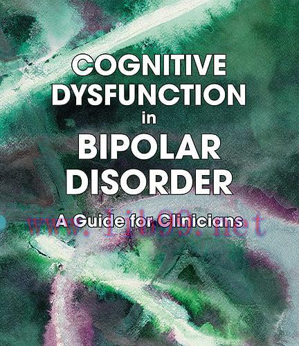 [AME]Cognitive Dysfunction in Bipolar Disorder: A Guide for Clinicians (Original PDF)