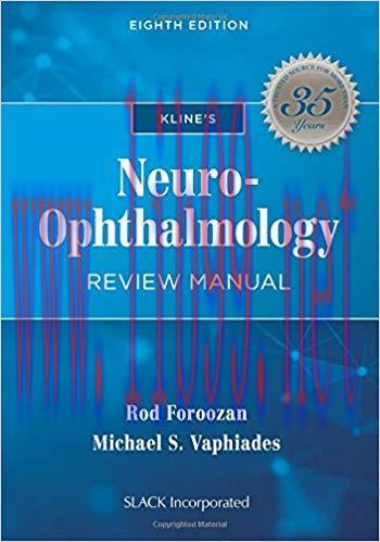 [PDF]Kline&rsquo;s Neuro-Ophthalmology Review Manual, Eighth Edition