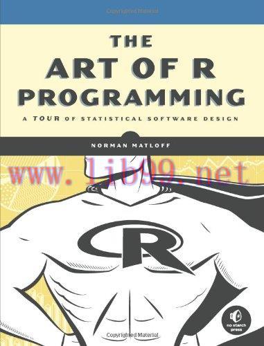 [FOX-Ebook]The Art of R Programming: A Tour of Statistical Software Design