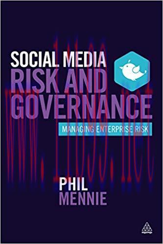 Social Media Risk and Governance: Managing Enterprise Risk 1st Edition,