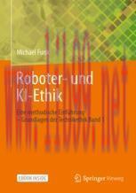 [PDF]Roboter- und KI-Ethik: Eine methodische Einf&uuml;hrung &ndash; Grundlagen der Technikethik Band 1