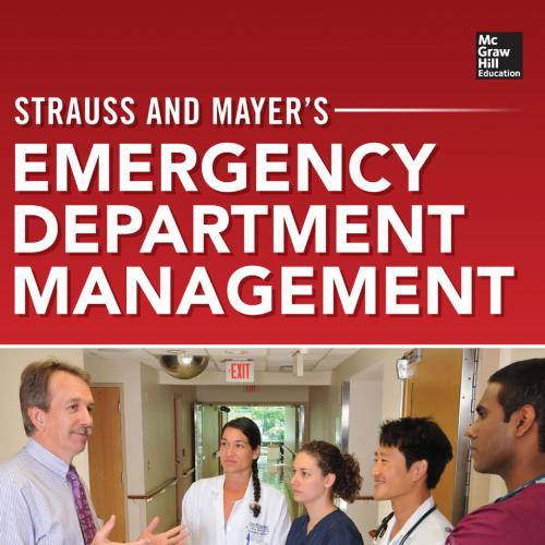 Strauss & Mayer's Emergency Department Management - Robert W. Strauss, MD, FACEP