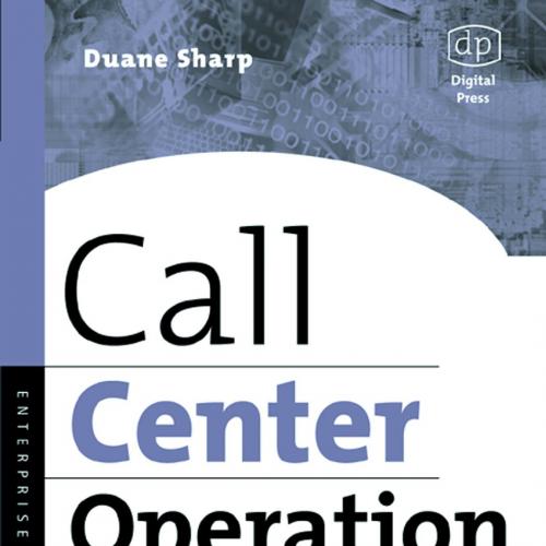 Call Center Operation - Sharp, Duane E_