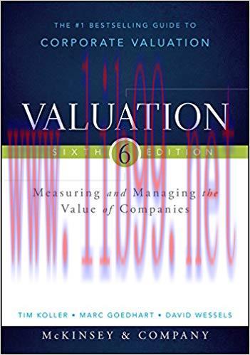 Valuation: Measuring and Managing the Value of Companies (Wiley Finance) 6th Edition,