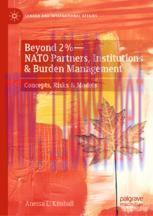 [PDF]Beyond 2%&mdash;NATO Partners, Institutions & Burden Management: Concepts, Risks & Models