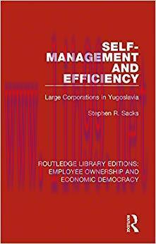 (PDF)Self-Management and Efficiency: Large Corporations in Yugoslavia (Routledge Library Editio...
