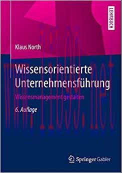 (PDF)Wissensorientierte Unternehmensf&uuml;hrung: Wissensmanagement gestalten (German Edition) 6th E...
