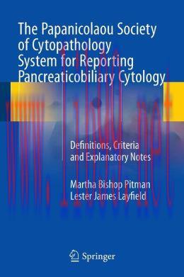 [AME]The Papanicolaou Society of Cytopathology System for Reporting Pancreaticobiliary Cytology...