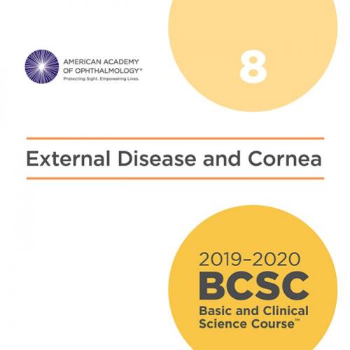 2019-2020 Basic and Clinical Science Course, Section 8_ External Disease and Cornea