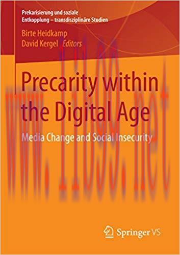 Precarity within the Digital Age: Media Change and Social Insecurity (Prekarisierung und sozial...