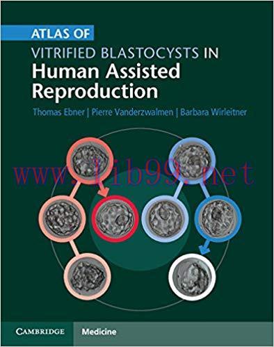 (PDF)Atlas of Vitrified Blastocysts in Human Assisted Reproduction 1st Edition