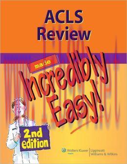 [AME]ACLS Review Made Incredibly Easy, 2nd Edition