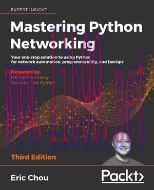 [SAIT-Ebook]Mastering Python Networking, 3rd Edition