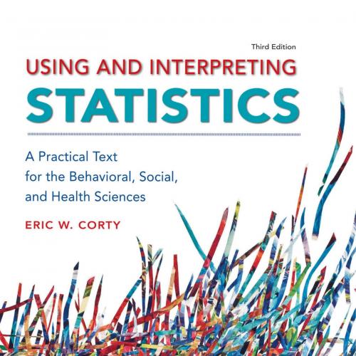 Using and Interpreting Statistics 3rd Edition-Wei Zhi