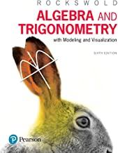 (Solution Manual)Algebra and Trigonometry with Modeling & Visualization 6th Edition.zip