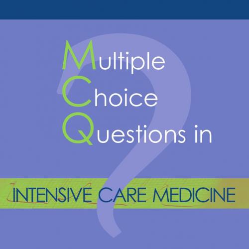 Multiple Choice Questions in INTENSIVE CARE MEDICINE