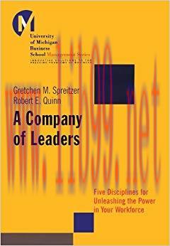 A Company of Leaders: Five Disciplines for Unleashing the Power in Your Workforce (J-B US non-F...