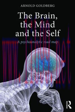 [AME]The Brain, the Mind and the Self: A psychoanalytic road map