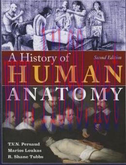 [AME]A History of Human Anatomy, 2nd Edition