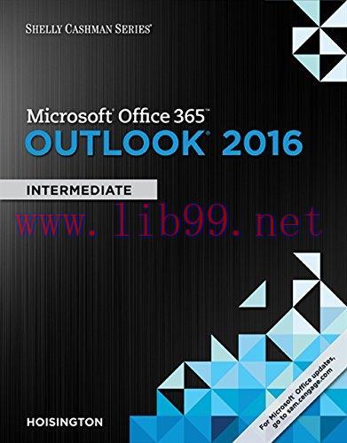 [FOX-Ebook]Shelly Cashman Series Microsoft Office 365 & Outlook 2016: Intermediate