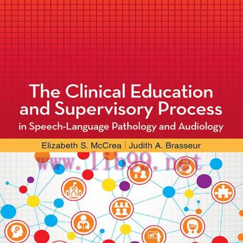 [AME]The Clinical Education and Supervisory Process in Speech-Language Pathology and Audiology ...