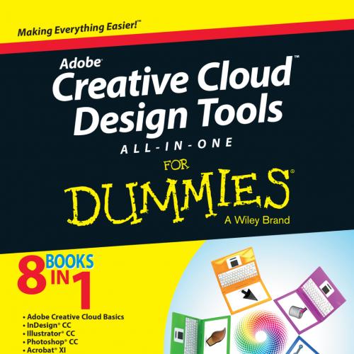 Adobe Creative Cloud Design Tools All-in-One For Dummies