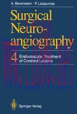 [PDF]Surgical Neuroangiography: 4 Endovascular Treatment of Cerebral Lesions