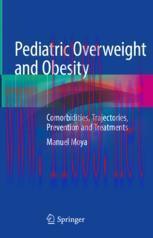 [PDF]Pediatric Overweight and Obesity: Comorbidities, Trajectories, Prevention and Treatments