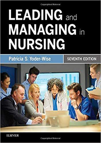 Leading and Managing in Nursing 7th Edition