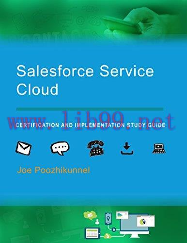 [FOX-Ebook]Salesforce Service Cloud: Certification and Implementation Study Guide