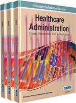 [AME]Healthcare Administration: Concepts, Methodologies, Tools, and Applications