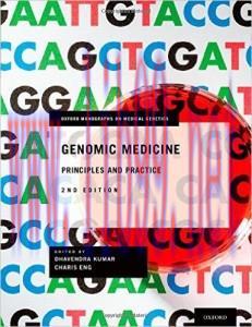 [AME]Genomic Medicine: Principles and Practice, 2nd Edition (Oxford Monographs on Medical Genet...