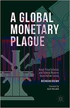 (PDF)A Global Monetary Plague: Asset Price Inflation and Federal Reserve Quantitative Easing 1s...