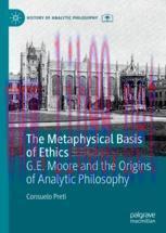 [PDF]The Metaphysical Basis of Ethics: G.E. Moore and the Origins of Analytic Philosophy