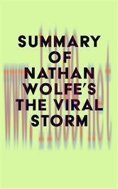 [AME]Summary of Nathan Wolfe&rsquo;s The Viral Storm (EPUB)