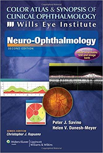 Neuro-Ophthalmology (Color Atlas and Synopsis of Clinical Ophthalmology)，2nd Edition