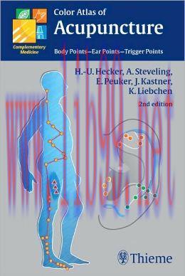 [AME]Color Atlas of Acupuncture: Body Points &ndash; Ear Points &ndash; Trigger Points, 2nd Edition