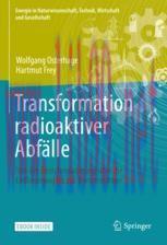 [PDF]Transformation radioaktiver Abf&auml;lle: Von der Zwischenlagerung &uuml;ber die Endlagerung bis zur...