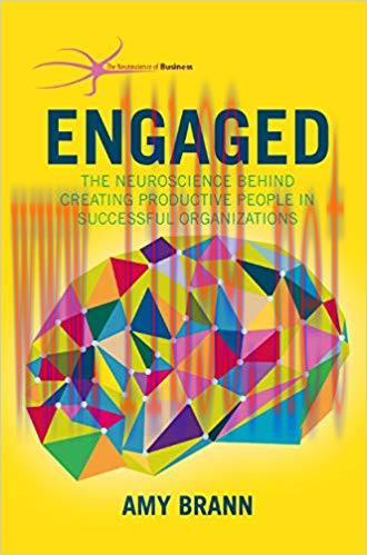 (PDF)Engaged: The Neuroscience Behind Creating Productive People in Successful Organizations (T...